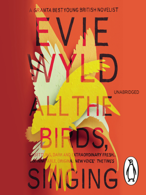 Title details for All the Birds, Singing by Evie Wyld - Available